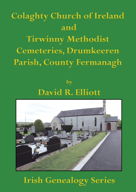 Colaghty Church of Ireland and Tirwinny Methodist Cemeteries