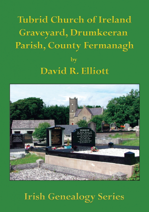 Tubrid Church of Ireland Graveyard, Drumkeeran Parish, County Fermanagh