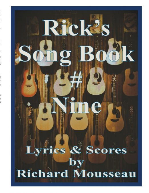 Rick’s Song Book # Nine