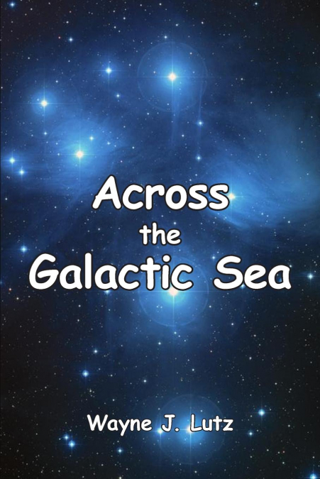 Across the Galactic Sea