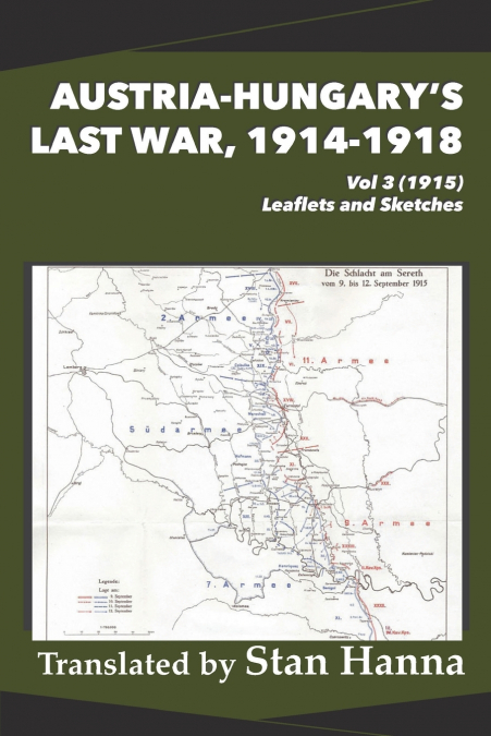 Austria-Hungary’s Last War, 1914-1918 Vol 3 (1915)