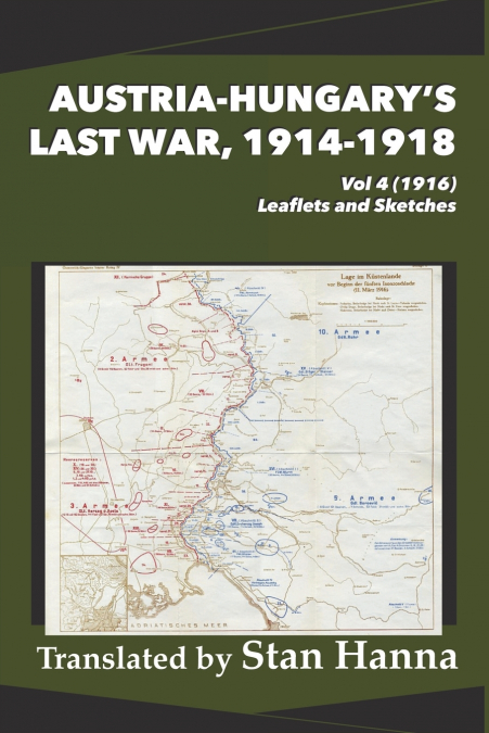 Austria-Hungary’s Last War, 1914-1918 Vol 4 (1916)