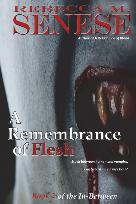 A Remembrance of Flesh