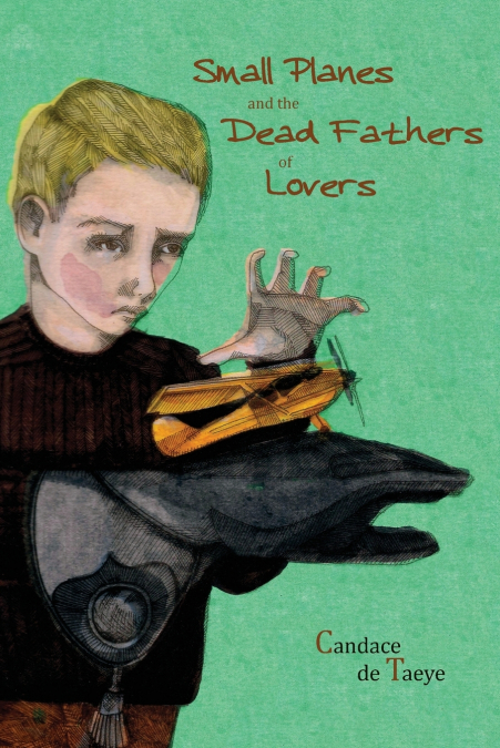 Small Planes and the Dead Fathers of Lovers