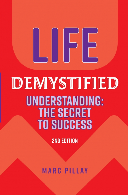 Life Demystified