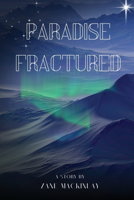 Paradise Fractured