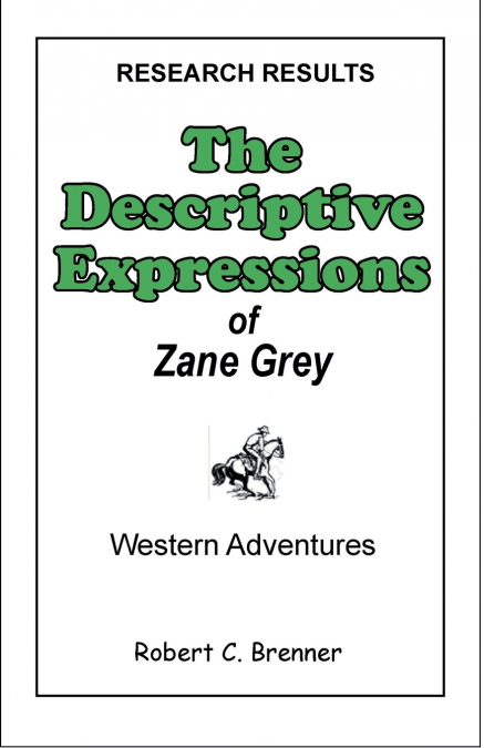 The Descriptive Expressions of Zane Grey