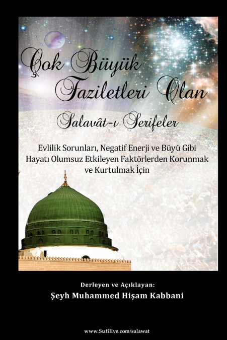 Çok Büyük Faziletleri Olan Salavât-ı Şerifeler