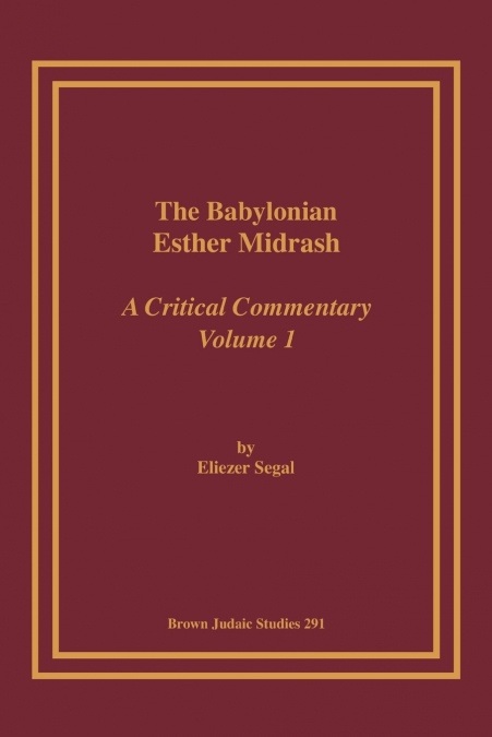 The Babylonian Esther Midrash