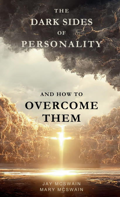 The Dark Sides of Personality and How to Overcome Them