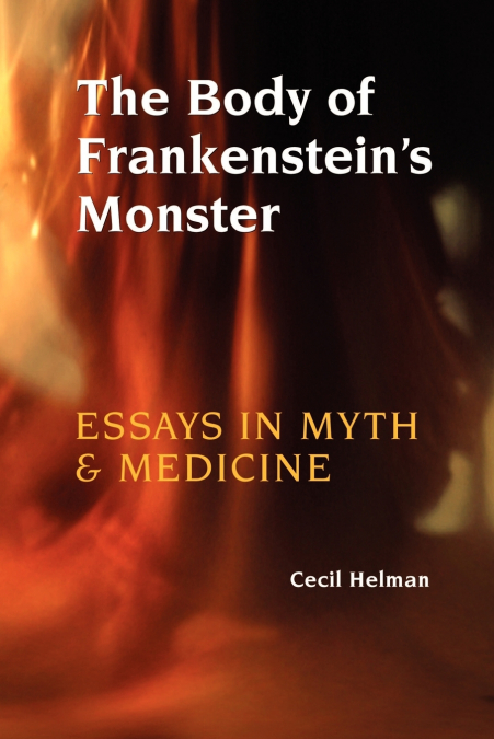 The Body of Frankenstein’s Monster