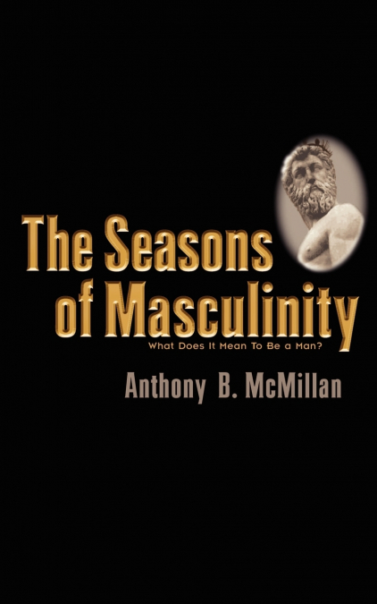 The Seasons of Masculinity
