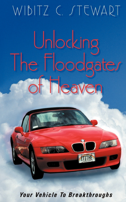 Unlocking the Floodgates of Heaven