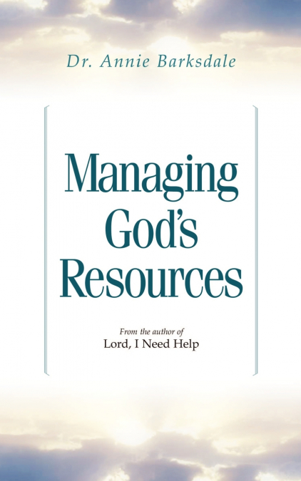 Managing God’s Resources
