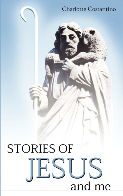 Stories of Jesus and Me