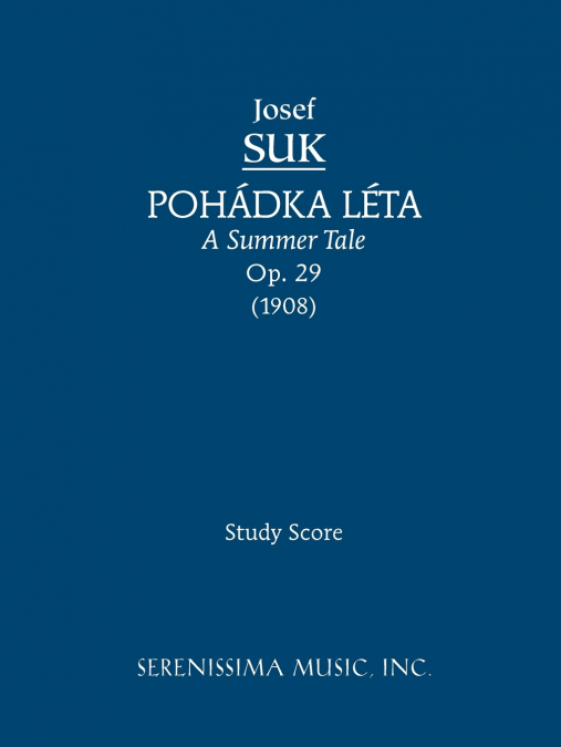 Pohadka Leta (A Summer Tale), Op.29