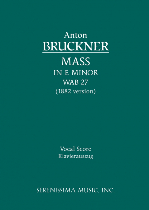 Mass in E minor, WAB 27