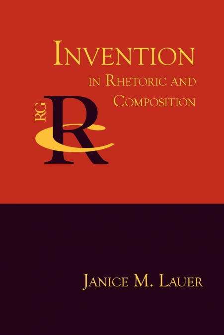 Invention in Rhetoric and Composition