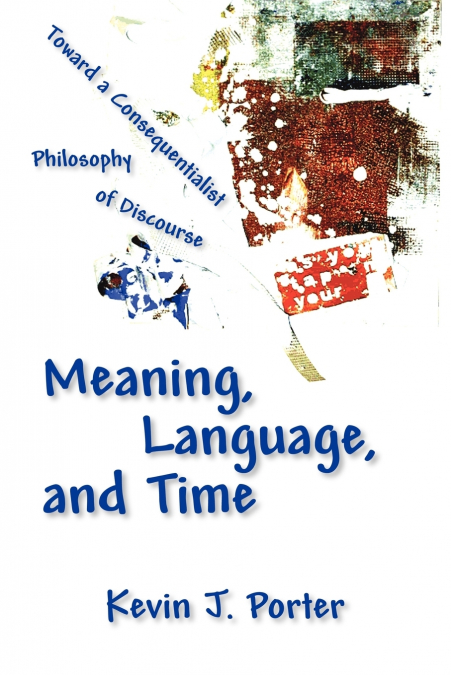 Meaning, Language, and Time