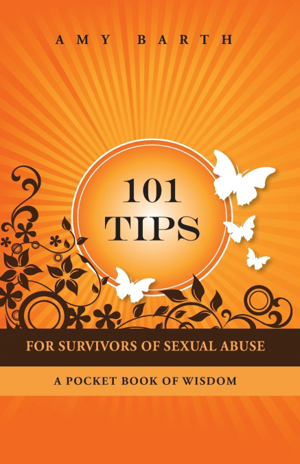 101 Tips for Survivors of Sexual Abuse