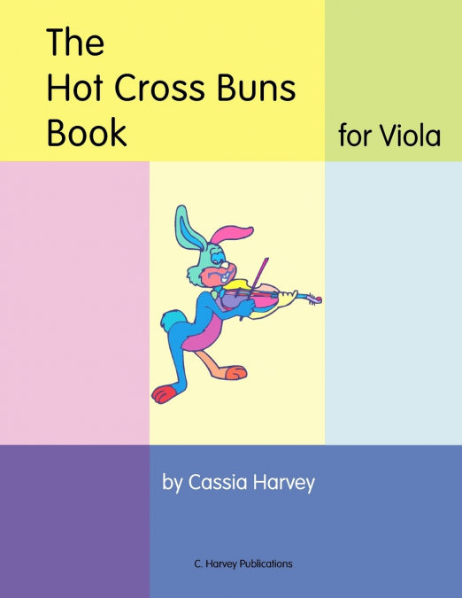 The Hot Cross Buns Book for Viola