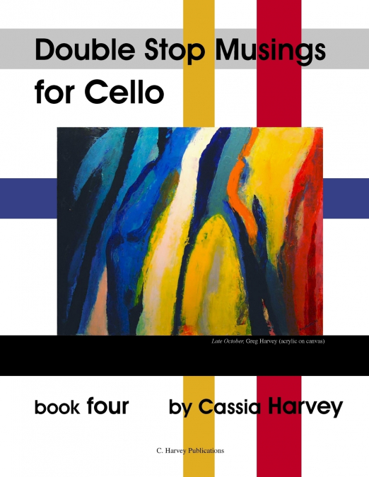 Double Stop Musings for the Cello, Book Four