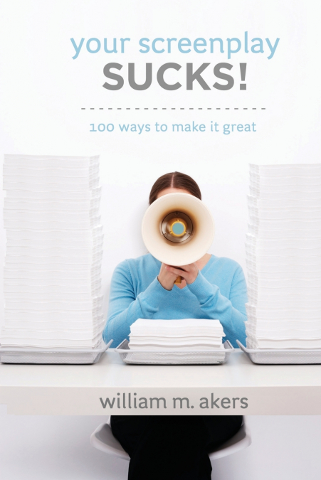Your Screenplay Sucks