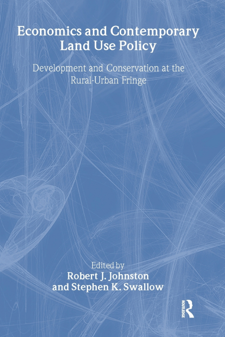Economics and Contemporary Land Use Policy