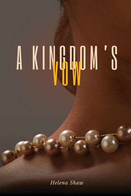 A Kingdom’s Vow