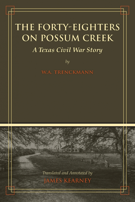 The Forty-Eighters of Possum Creek