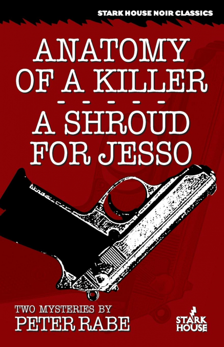 Anatomy of a Killer / A Shroud for Jesso