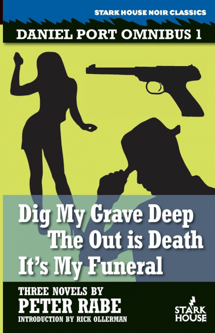 Dig My Grave Deep / The Out is Death / It’s My Funeral