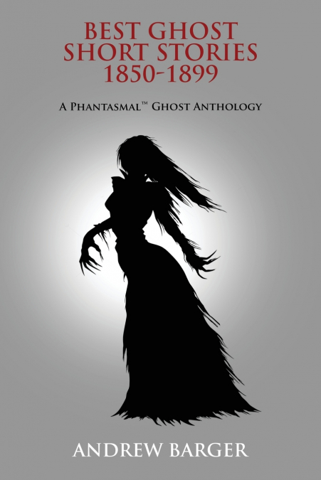 Best Ghost Short Stories 1850-1899