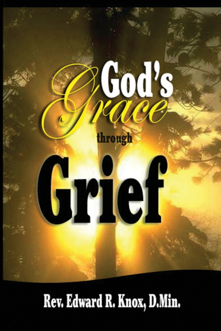 God’s Grace through Grief