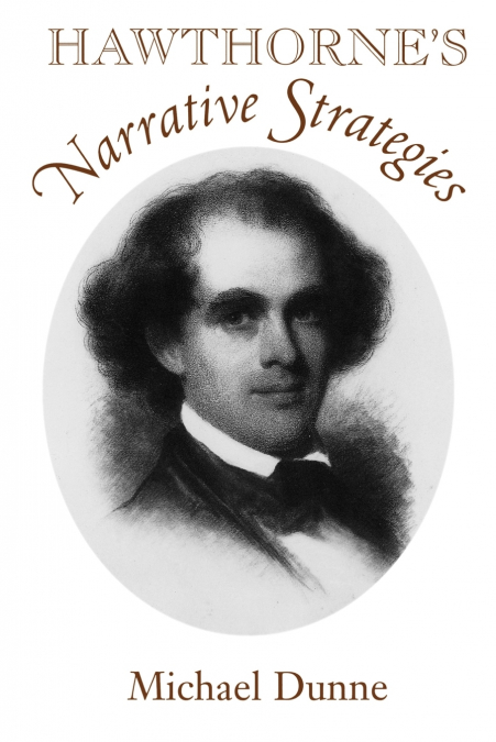 Hawthorne’s Narrative Strategies