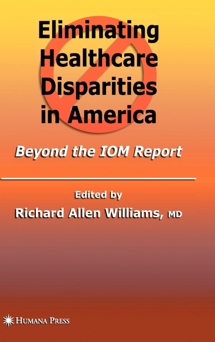 Eliminating Healthcare Disparities in America