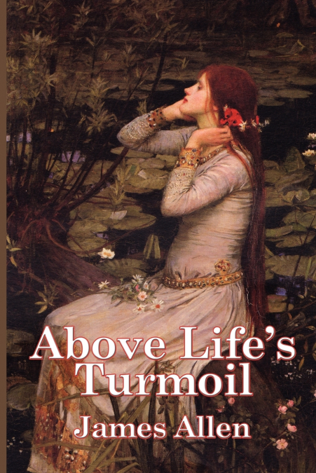 Above Life’s Turmoil