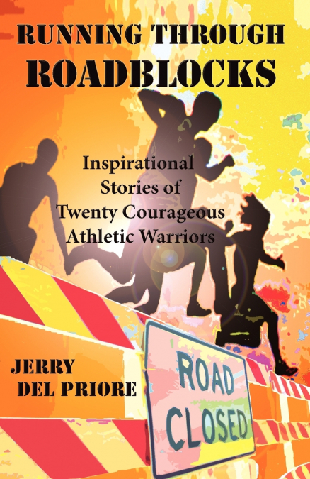 Running Through Roadblocks