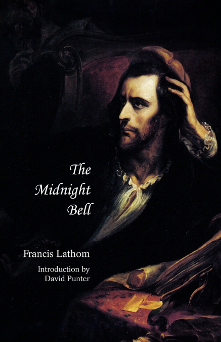 The Midnight Bell (Jane Austen Northanger Abbey Horrid Novels)