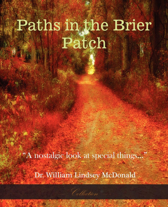 Paths in the Brier Patch