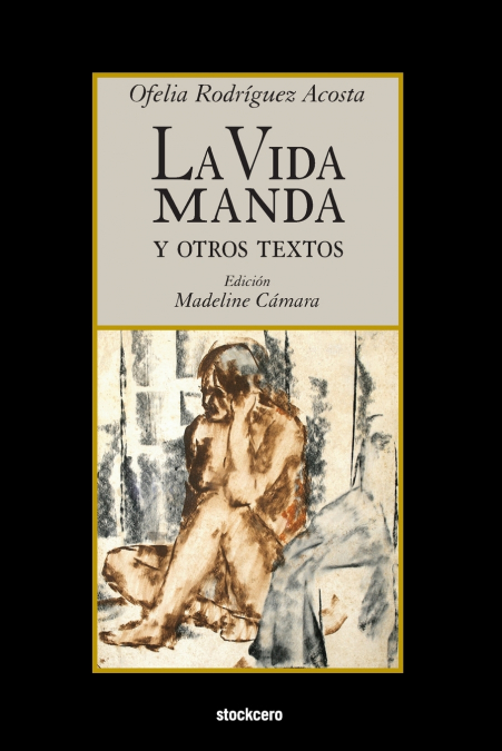La vida manda y otros textos