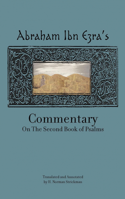 Rabbi Abraham Ibn Ezra’s Commentary on the Second Book of Psalms