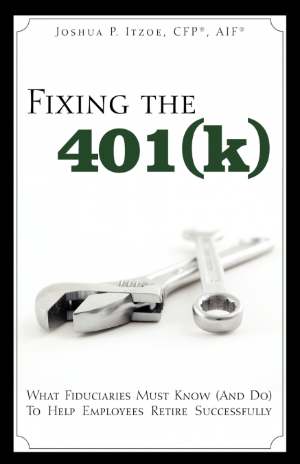 Fixing the 401(k)