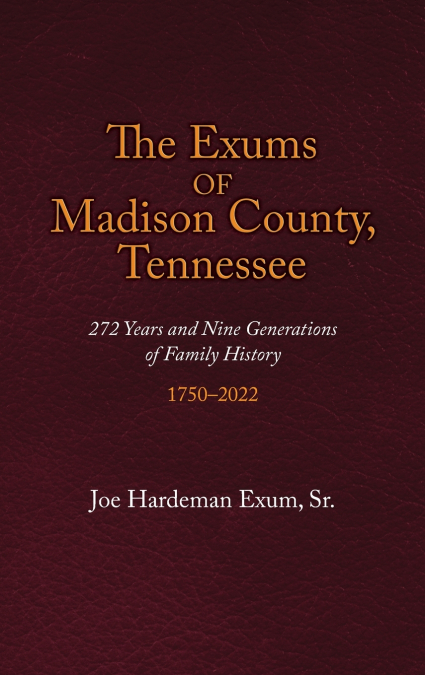 The Exums of Madison County, Tennessee