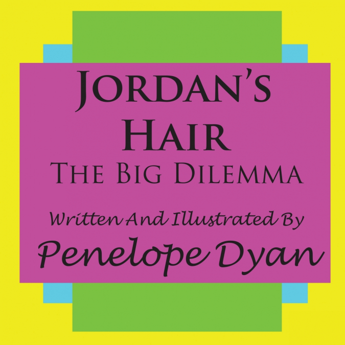 Jordan’s Hair---The Big Dilemma
