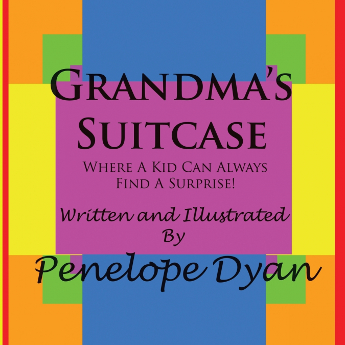 Grandma’s Suitcase---Where A Kid Can Always Find A Surprise!