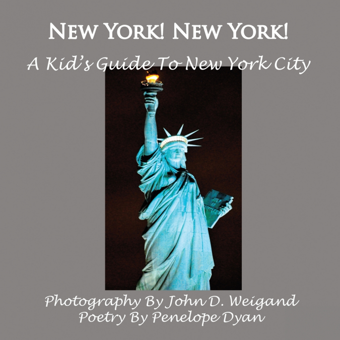 New York! New York! A Kid’s Guide To New York City