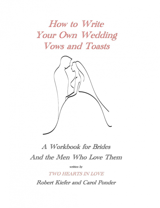 How to Write Your Own Wedding Vows and Toasts