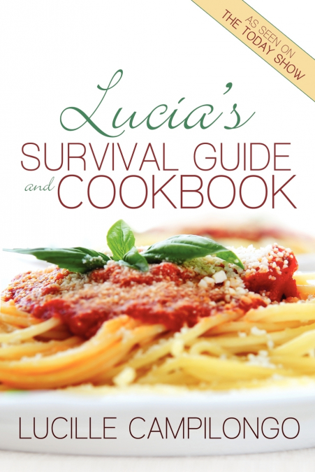Lucia’s Survival Guide and Cookbook