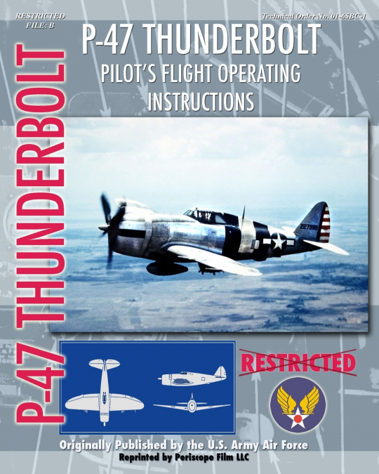 P-47 Thunderbolt Pilot’s Flight Operating Instructions